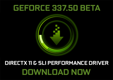NVIDIA、ゲームパフォーマンスが最大71％アップする最新ベータ版ドライバ「GeForce 337.50 Beta」